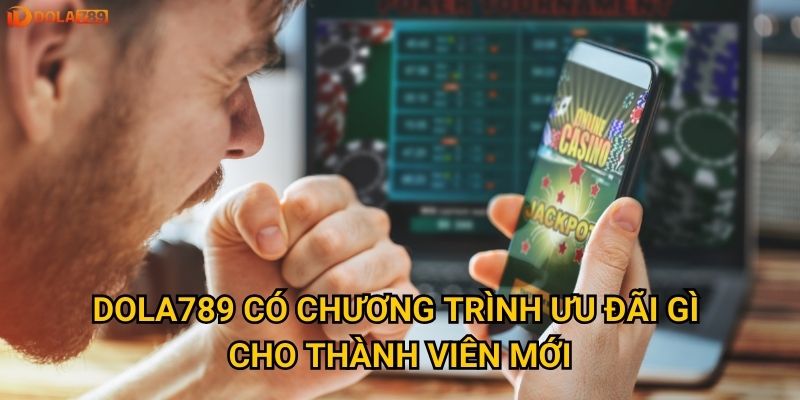 Muốn đăng ký tài khoản Dola789 cần chuẩn bị những gì? 3 Dola789 có chương trình ưu đãi gì cho thành viên mới?
